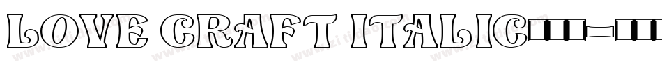 Love Craft Italic手机版字体转换